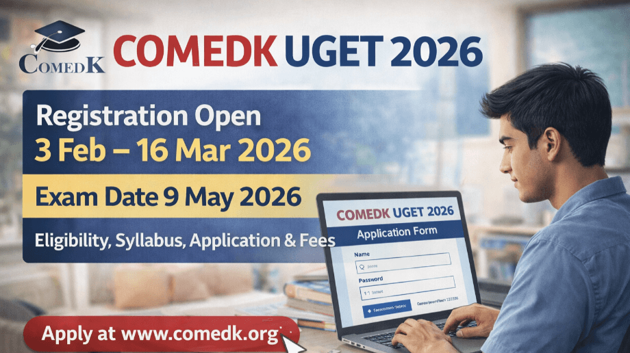 COMEDK UGET 2026 : Registration, Examination, Eligibility & Important Events