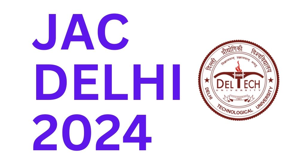 JAC DELHI 2024 | Seat Allocation Results For Round 1 Declared
