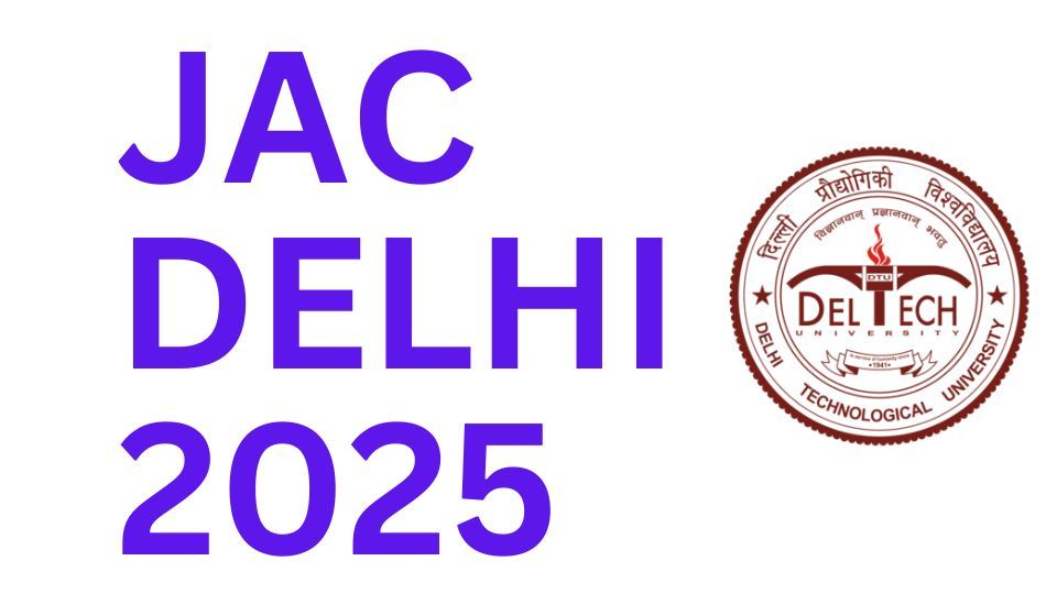 JAC DELHI 2025 | Seat Allocation Results For Round 1 Declared