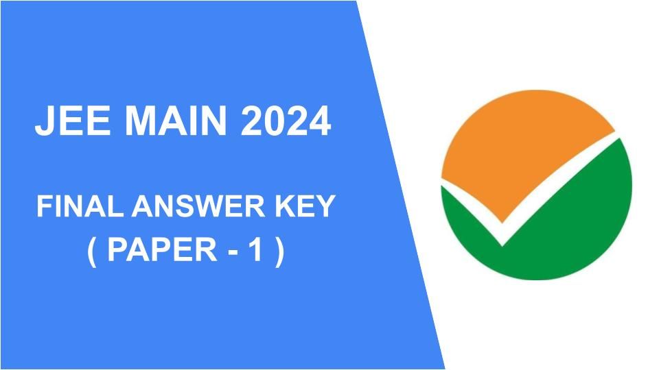 JEE Main 2024 Session 1 Final Answer Key Released